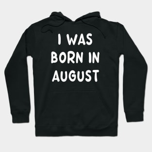 Typography Born In August Hoodie